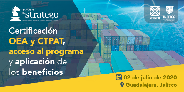 Curso Certificación OEA y CTPAT, Guadalajara