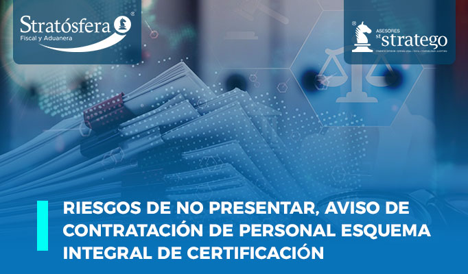 RIESGOS de no presentar AVISO de contratación de PERSONAL |Esquema Integral de Certificación.