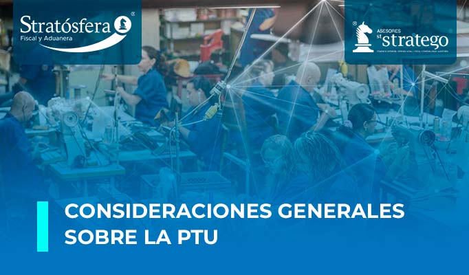 Consideraciones Generales sobre la PTU