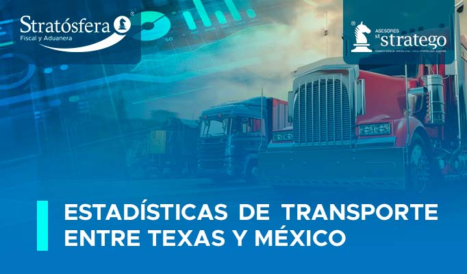 Estadísticas de Transporte entre Texas y México