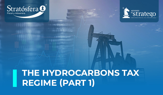 The Hydrocarbons Tax Regime (Part 1)