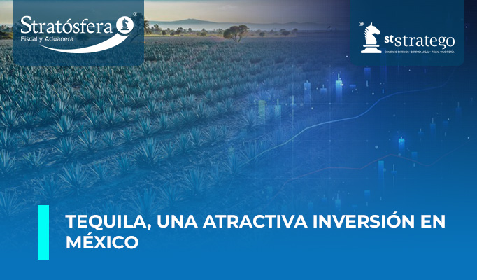 Tequila, una atractiva inversión en México