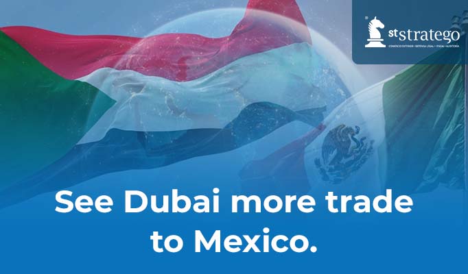 See Dubai more trade to Mexico