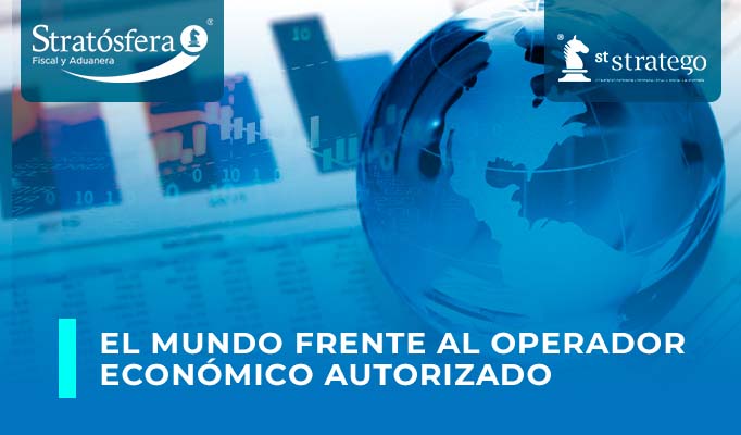 El mundo frente al Operador Económico Autorizado