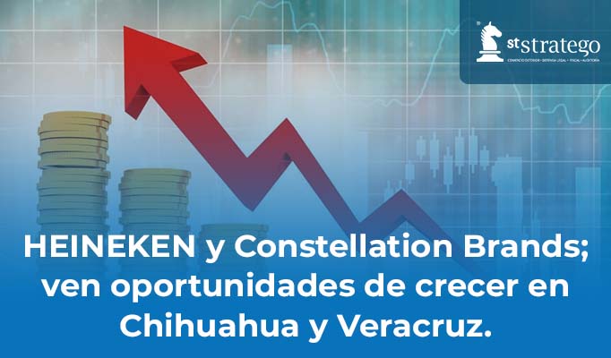 HEINEKEN y Constellation Brands; ven oportunidades de crecer en Chihuahua y Veracruz.