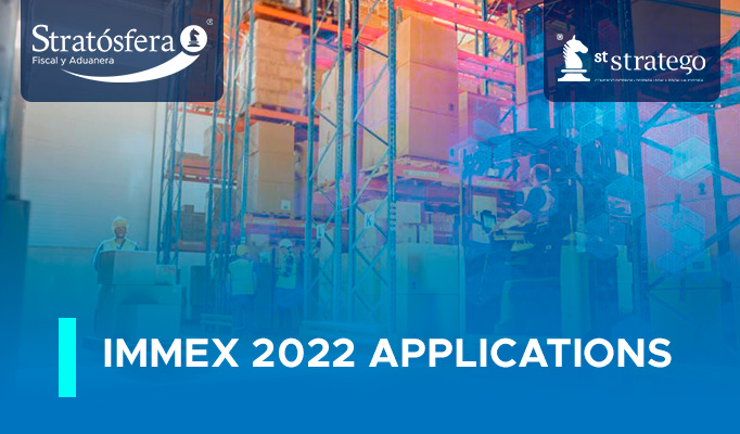 IMMEX 2022 APPLICATIONS