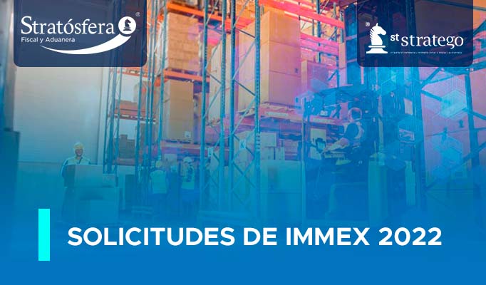 Solicitudes de IMMEX 2022