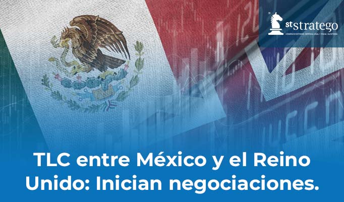 TLC entre México y el Reino Unido: Inician negociaciones.