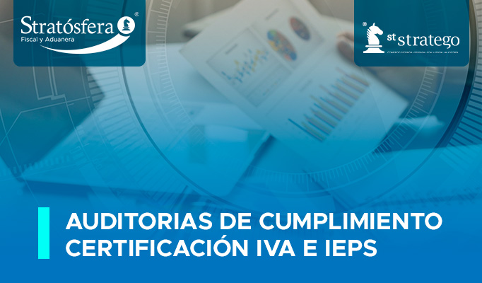 Auditorias de cumplimiento certificación IVA e IEPS