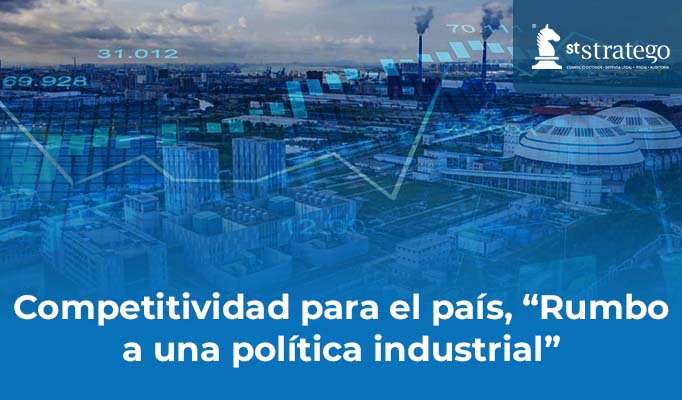 Competitividad para el país, “Rumbo a una política industrial”