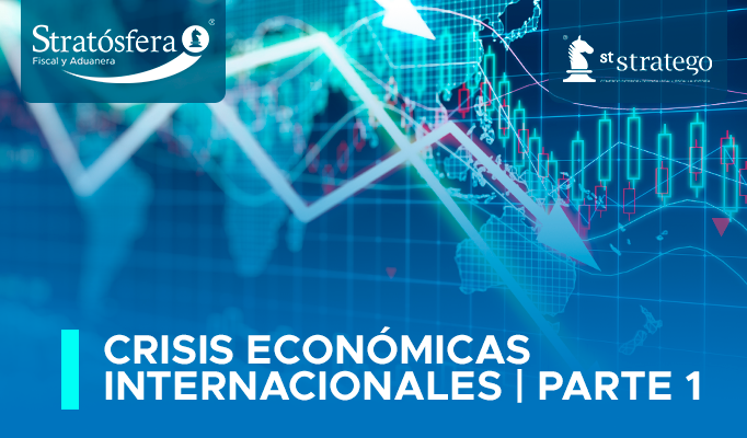 Crisis Econòmicas Internacionales – Parte 1