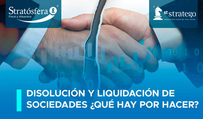 Disolución Y Liquidación De Sociedades ¿qué Hay Por Hacer Asesores Stratego