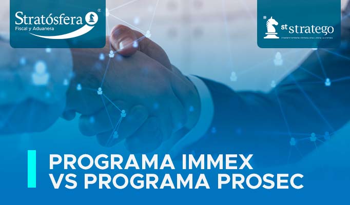 Programa IMMEX VS Programa PROSEC