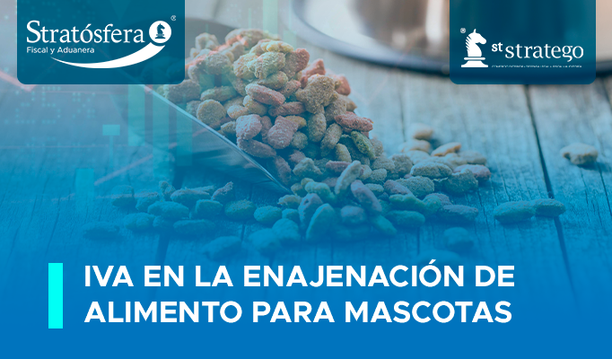 IVA en la Enajenación de Alimento para Mascotas