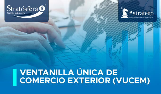 Ventanilla Única De Comercio Exterior Vucem Asesores Stratego 6527