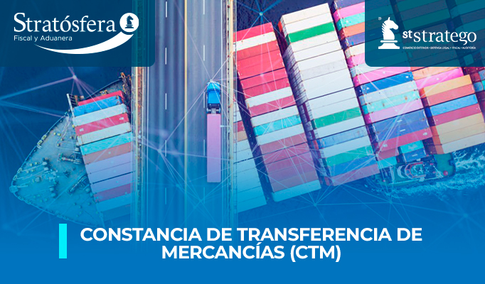 Constancia de Transferencia de Mercancías (CTM)