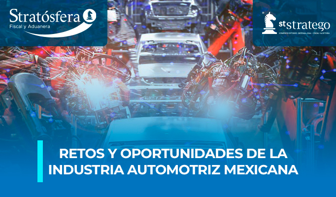 Retos y Oportunidades de la Industria automotriz Mexicana