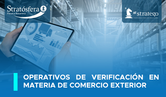 Operativos de verificación en materia de comercio exterior