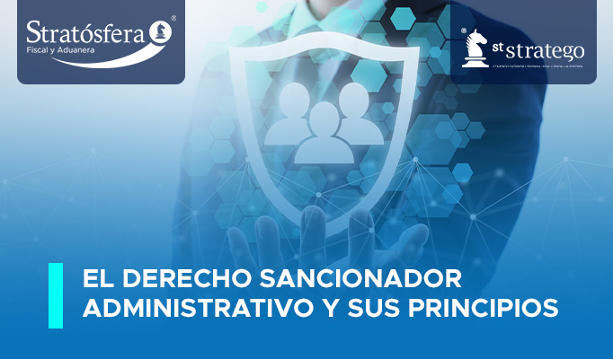 El Derecho Sancionador Administrativo y sus Principios