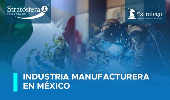 Industria Manufacturera en México