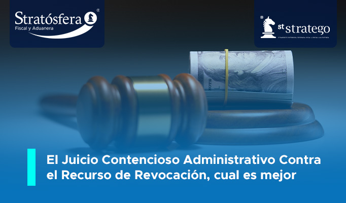 El juicio contencioso administrativo contra el recurso de revocación, cual es mejor.