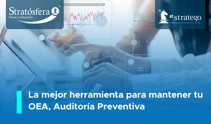 La mejor herramienta para mantener tu OEA, Auditoría Preventiva.