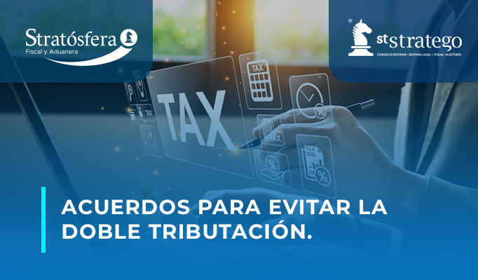 Acuerdos para evitar la doble tributación.