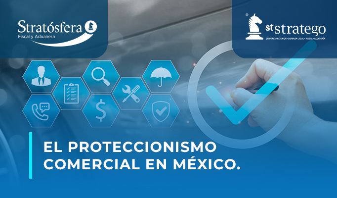 El proteccionismo comercial en México.