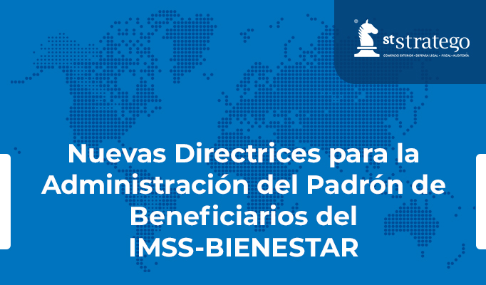 Nuevas Directrices para la Administración del Padrón de Beneficiarios del IMSS-BIENESTAR.