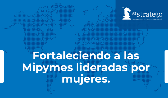 Fortaleciendo a las Mipymes lideradas por mujeres.