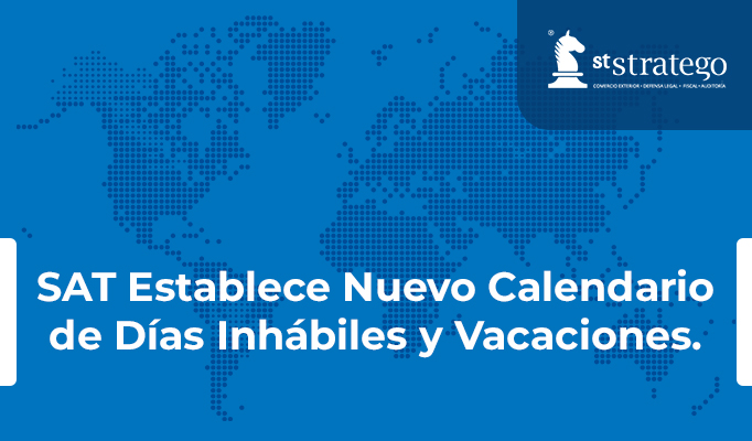 SAT Establece Nuevo Calendario de Días Inhábiles y Vacaciones.