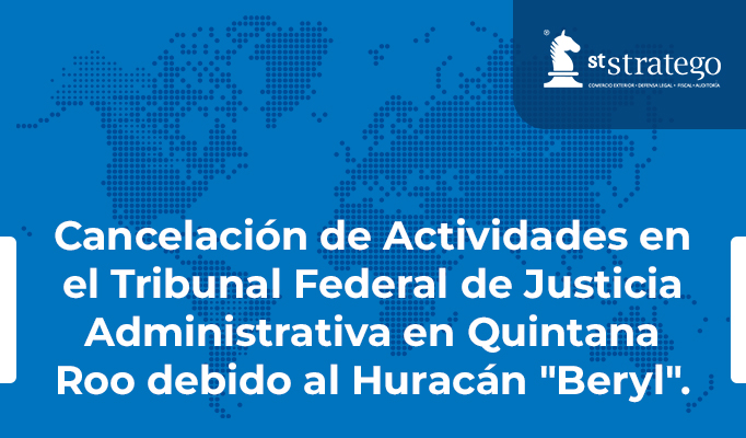 Cancelación de Actividades en el Tribunal Federal de Justicia Administrativa en Quintana Roo debido al Huracán “Beryl”.