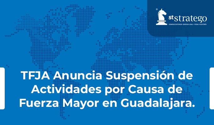 TFJA Anuncia Suspensión de Actividades por Causa de Fuerza Mayor en Guadalajara.