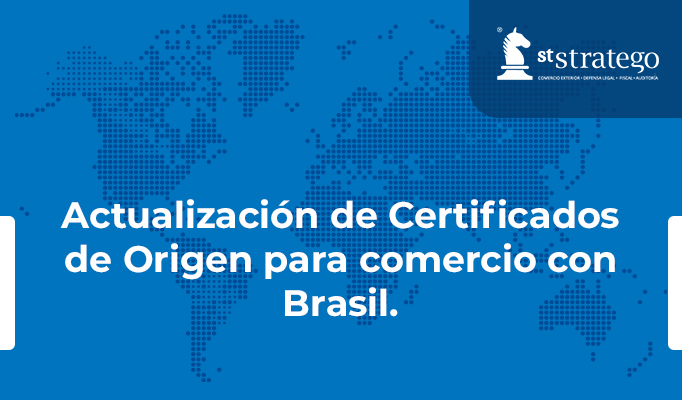 Actualización de Certificados de Origen para comercio con Brasil.