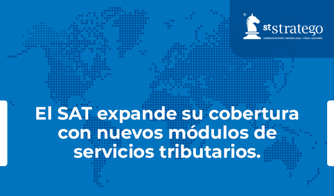 El SAT expande su cobertura con nuevos módulos de servicios tributarios.