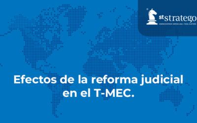 Efectos de la reforma judicial en el T-MEC.