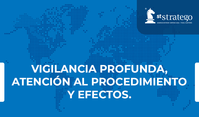 VIGILANCIA PROFUNDA, ATENCIÓN AL PROCEDIMIENTO Y EFECTOS.