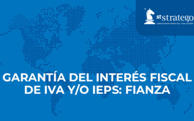 GARANTÍA DEL INTERÉS FISCAL DE IVA Y/O IEPS: FIANZA.