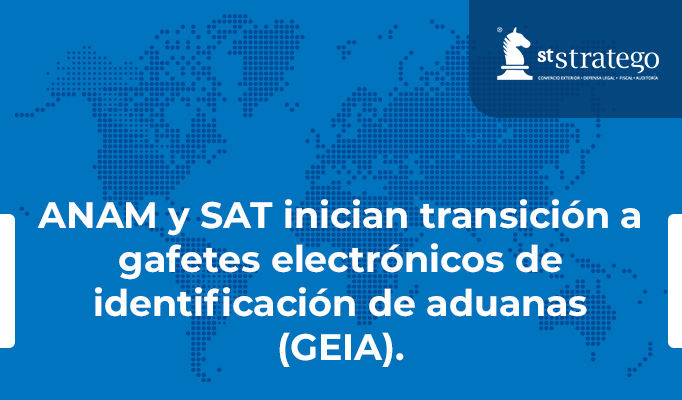 ANAM y SAT inician transición a gafetes electrónicos de identificación de aduanas (GEIA).