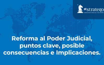 Reforma al Poder Judicial, puntos clave, posible consecuencias e Implicaciones.