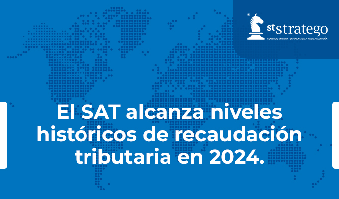 El SAT alcanza niveles históricos de recaudación tributaria en 2024.