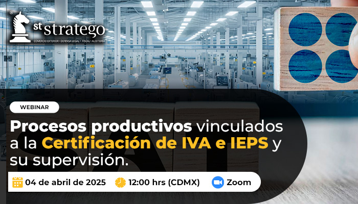 Procesos productivos vinculados a la Certificación de IVA e IEPS y su supervisión.